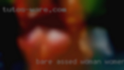 Bare assed woman women fucking horny cavier near Soso Mississippi.