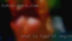 What is type ot vegina women kiss?